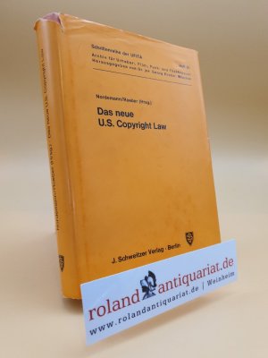 Das neue U.S. Copyright Law. Erläutert von europäischen und amerikanischen Juristen.