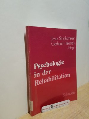 Psychologie in der Rehabilitation / Uwe Stocksmeier ; Gerhard Hermes (Hrsg.)