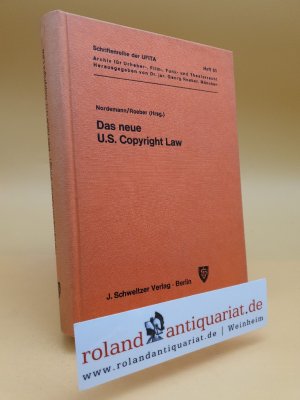 gebrauchtes Buch – USA. -Nordemann, W – Das neue U.S. Copyright Law. Erläutert von europäischen und amerikanischen Juristen.