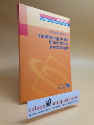 gebrauchtes Buch – Ruth Rustemeyer – Einführung in die Unterrichtspsychologie.