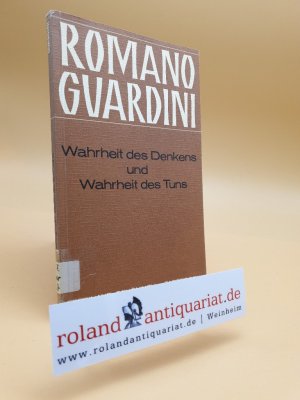 gebrauchtes Buch – Wahrheit des Denkens und Wahrheit des Tuns. Notizen und Texte 1942 - 1964