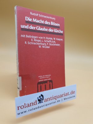 Die Macht des Bösen und der Glaube der Kirche