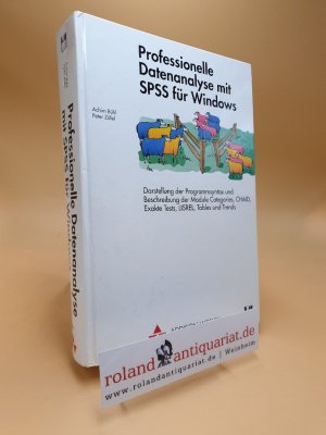 Professionelle Datenanalyse mit SPSS für Windows : Darstellung der Programmsyntax und Beschreibung der Module Categories, CHAID, exakte Tests, LISREL, Tables und Trends / Achim Bühl ; Peter Zöfel