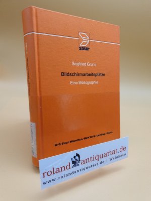 Bildschirmarbeitsplätze : e. Bibliogr.