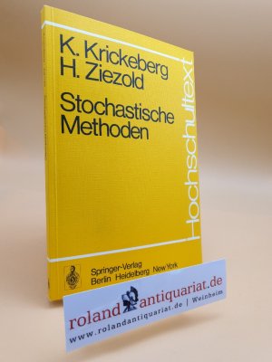 gebrauchtes Buch – Krickeberg, Klaus und Herbert Ziezold – Stochastische Methoden / K. Krickeberg ; H. Ziezold / Hochschultext