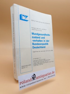 Mundgesundheitszustand und -verhalten in der Bundesrepublik Deutschland Teil: [1.], Ergebnisse des nationalen IDZ-Survey 1989 /  Institut der Deutschen Zahnärzte: Materialienreihe ; Bd. 11,1