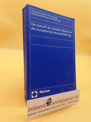 gebrauchtes Buch – Christoph Linzbach – Die Zukunft der sozialen Dienste vor der europäischen Herausforderung / Christoph Linzbach ... (Hrsg.)