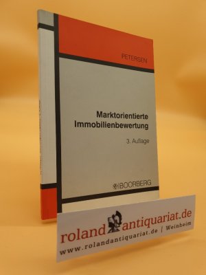 Marktorientierte Immobilienbewertung : Grundlagen / von Hauke Petersen