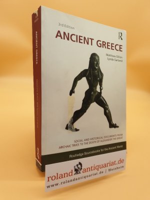 gebrauchtes Buch – Dillon, Matthew und Lynda Garland – Ancient Greece: Social and Historical Documents from Archaic Times to the Death of Alexander the Great (Routledge Sourcebooks for the Ancient World)