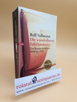 gebrauchtes Buch – Rolf Vollmann – Die wunderbaren Falschmünzer: Ein Roman-Verführer 1800 bis 1930