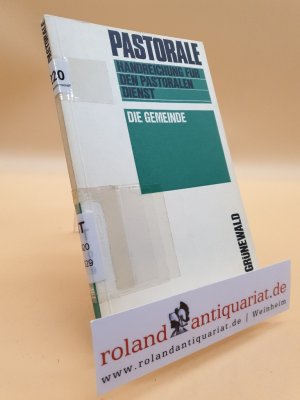 antiquarisches Buch – Die Gemeinde : Pastorale Handreichung für den Pastoralen Dienst