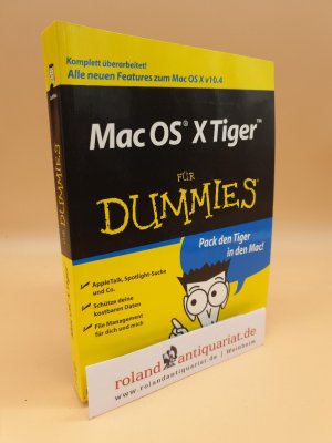 gebrauchtes Buch – LeVitus, Bob und Claudia Koch – Mac OS X Tiger für Dummies : [komplett überarbeitet! Alle neuen Features zum Mac O X v10.4 ; pack den Tiger in den Mac ; AppleTalk, Spotlight-Suche und Co. ; schütze deine kostbaren Daten ; File-Management für dich und mich] / Bob LeVitus. Übers. aus dem Amerikan. von Claudia Koch