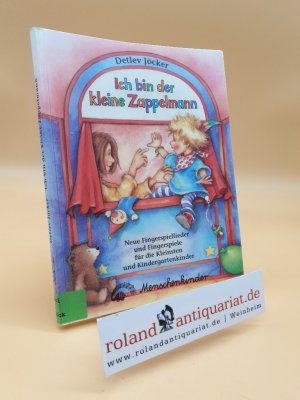 gebrauchtes Buch – Jöcker, Detlev und Susanne Szesny – Ich bin der kleine Zappelmann : neue Fingerspiellieder und Fingerspiele für die Kleinsten und für Kindergartenkinder / Musik Detlev Jöcker. Texte Detlev Jöcker ... Umschlaggestaltung und Ill. Susanne Szesny