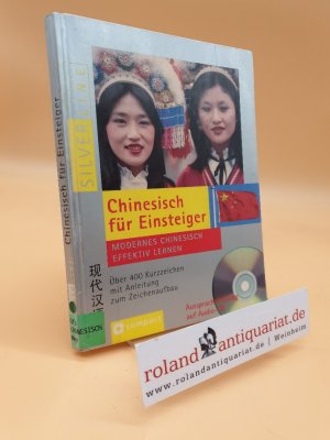 gebrauchtes Buch – Mey, Monika und Redaktion Compact – Chinesisch für Einsteiger : modernes Chinesisch effektiv lernen (mit 2 Begleit-CDs) ; Aussprachetraining auf Audio-CD / Monika Mey / Compact SilverLine