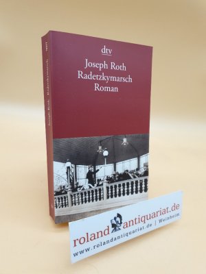 gebrauchtes Buch – Joseph Roth – Radetzkymarsch : Roman / Joseph Roth / dtv ; 12477