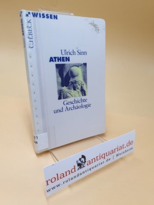 gebrauchtes Buch – Ulrich Sinn – Athen ; Geschichte und Archäologie gebrauchtes Buch – Ulrich Sinn – Athen ; Geschichte und Archäologie