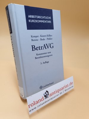 BetrAVG ; Kommentar zum Betriebsrentengesetz ; Arbeitsrechtliche Kurzkommentare