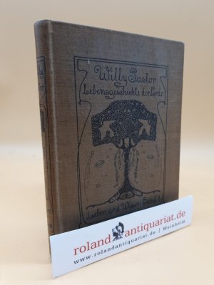 Lebensgeschichte der Erde : Ein Überblick über d. Metarmorphosen d. Erdensterns / Willy Pastor. [Den Buchschm. zeichn. Heinr. Vogeler] / Leben und Wissen […]