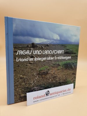 Sagas und Landschaft : Island im Spiegel alter Erzählungen / Jörg-Peter Maurer ; Gisela Maurer. [Übers. d. Gedichte: frei aus d. Isländ. von Jón Laxdal […]