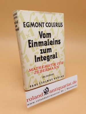 Vom Einmaleins zum Integral Mathematik für Jedermann