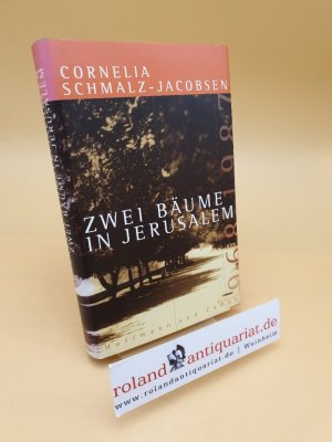 gebrauchtes Buch – Cornelia Schmalz-Jacobsen – Zwei Bäume in Jerusalem