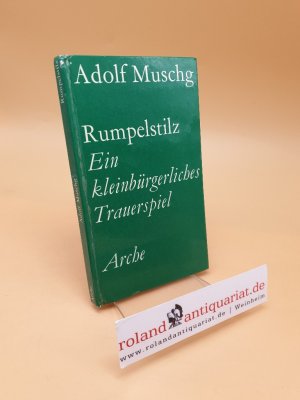 Rumpelstilz ; Ein kleinbürgerl. Trauerspiel