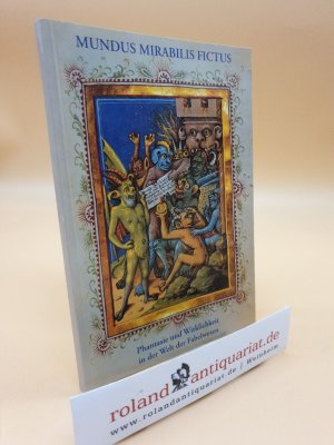 Phantasie und Wirklichkeit in der Welt der Fabelwesen / Mundus Mirabilis Fictus. Phantastische Welten 1.1 / Ausstellung in der Staatlichen Bibliothek […]