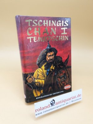 gebrauchtes Buch – Dirk Tomascy – Tschingis-Chan 1 ; Temudschin