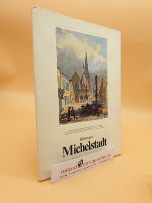 Bildmappe Michelstadt: Mit Beiträgen zur Stadtgeschichte