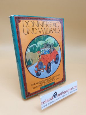 Donnerstag und Willibald ; eine Mäusegeschichte f. Kinder