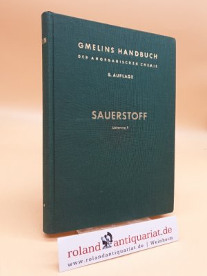 Gmelins Handbuch der Anorganischen Chemie. System-Nummer 3: Sauerstoff (Lieferung 8: Radikale OH und HO2. Hydrogenozonid HO3, Höhere Wasserstoffperoxide […]