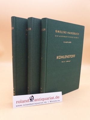 Gmelins Handbuch der Anorganischen Chemie. System-Nummer 14: Kohlenstoff (Teil B, Lieferung 1 + 2 + 3 = 3 Bände)