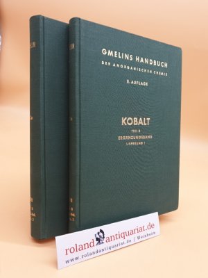 Gmelins Handbuch der Anorganischen Chemie. System-Nummer 58: Kobalt (Teil B Ergänzungsband Lieferung 1 + Ergänzungsband Lfg. 2 = 2 Bände). Teil B Erg. […]