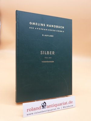 Gmelins Handbuch der Anorganischen Chemie. System-Nummer 61: Silber (Teil B 3: Verbindungen mit Schwefel, Selen, Tellur, Polonium, Bor, Kohlenstoff und […]