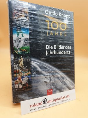 Die Bilder des Jahrhunderts : 100 Jahre (ISBN: 3430155029) Guido Knopp. In Zusammenarbeit mit Alexander Berkel ... Dokumentation: Christine Kisler ...