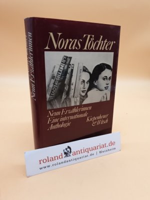 Noras Töchter. Neun Erzählerinnen - Eine internationale Anthologie.