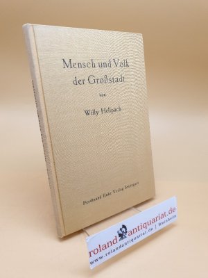 Mensch und Volk der Grossstadt