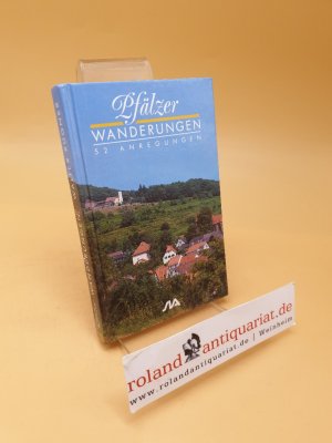 gebrauchtes Buch – Walter Rügner – Pfälzer Wanderungen : 52 Anregungen
