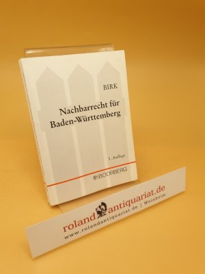 Nachbarrecht für Baden-Württemberg : Kommentar