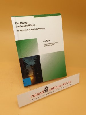 Der Mathe-Dschungelführer ; Analysis: Rekonstruktionsaufgaben, Steckbriefaufgaben