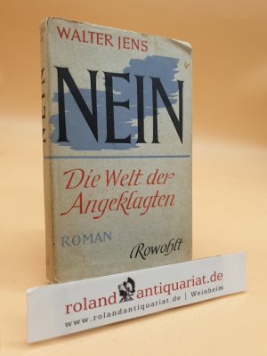 Nein - Die Welt der Angeklagten. (Roman)