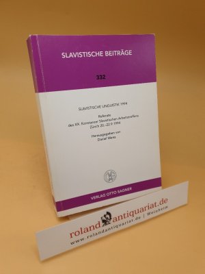 gebrauchtes Buch – Daniel Weiss – Slavistische Linguistik 1994 ; Referate des XX. Konstanzer Slavistischen Arbeitstreffens, Zürich, 20. - 22.9.1994 ; Band 332