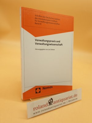 gebrauchtes Buch – Jan Ziekow – Verwaltungspraxis und Verwaltungswissenschaft. (Schriften der Deutschen Sektion des Internationalen Instituts für Verwaltungswissenschaften, Band 41)