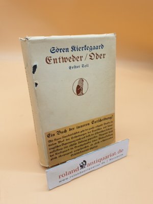 Entweder / Oder ; Ein Lebensfragment ; Erster Teil