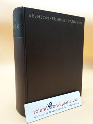 Ein Führer durch die Vortragszyklen Rudolf Steiners (1-50) von Adolf Arenson - Band 1-3 in einem Buch gebunden