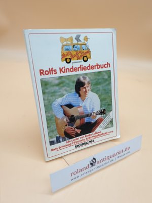 Rolfs Radio Lollipop präsentiert: Rolfs Kinderliederbuch ; (Sikorski Band 994)