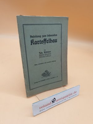 Anleitung Zum Lohnenden Kartoffelbau