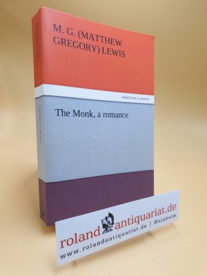 The Monk, a romance (TREDITION CLASSICS)