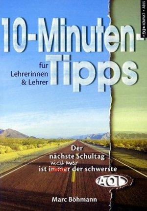 gebrauchtes Buch – Marc Böhrmann – 10-Minuten-Tipps für Lehrerinnen und Lehrer Der nächste Schultag ist (nicht mehr) der schwerste