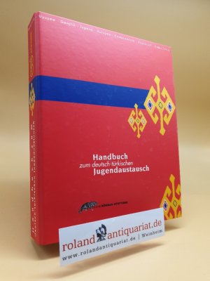 Handbuch zum deutsch-türkischen Jugendaustausch Loseblattausgabe im Ordner